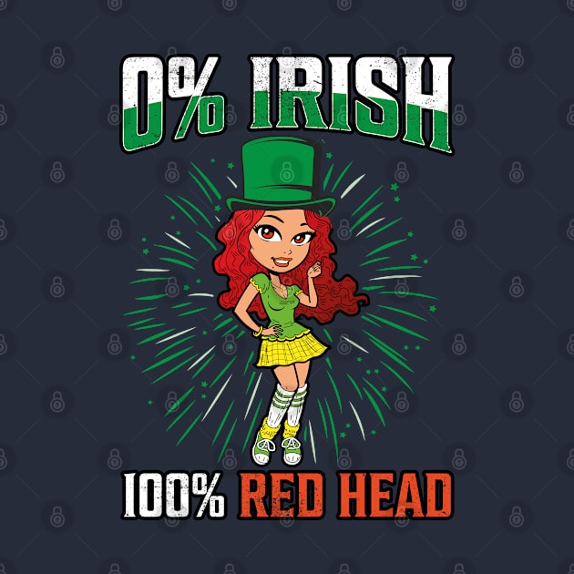 0% Irish 100&% Red Head by BE MY GUEST MARKETING LLC