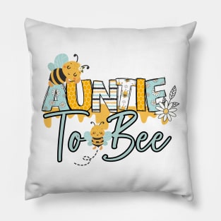Auntie to bee-Buzzing with Love: Newborn Bee Pun Gift Pillow