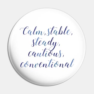 ISTJ Calm Stable Steady Cautious Conventional Pin