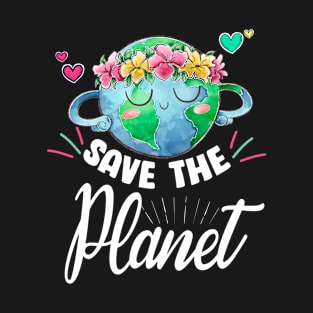 Save Planet Earth Day Nature Environment Protect Awareness T-Shirt