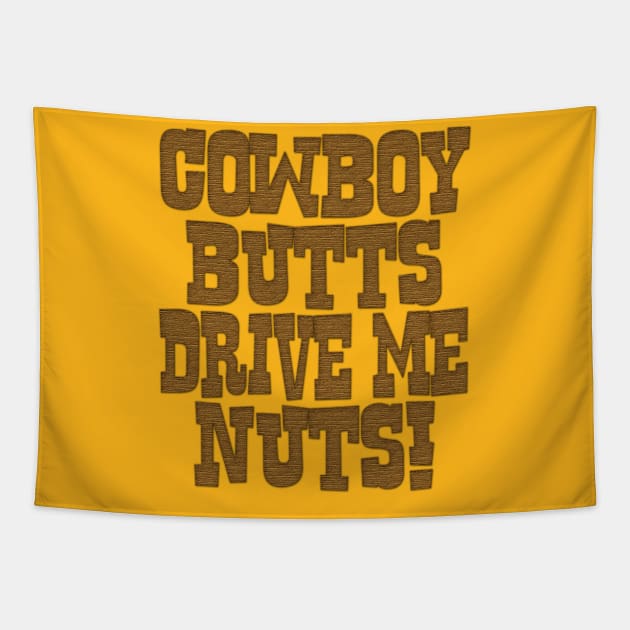 cowboy butts Tapestry by richhwalsh