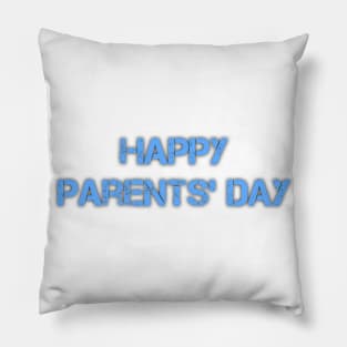 Happy Parents' day Pillow