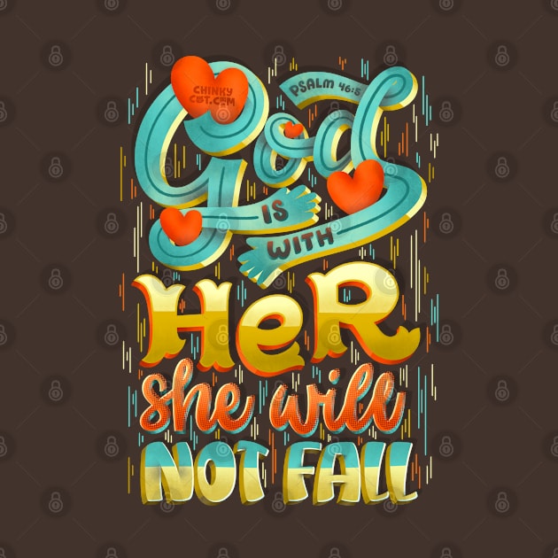 God with Her She Not Fall Psalm 46:5 Strong Lady Bible Quote by ChinkyCat
