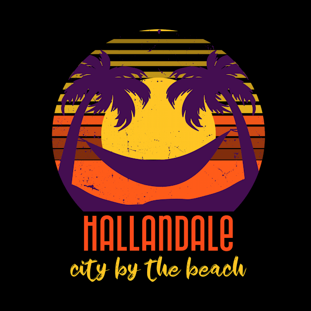 Hallandale City By The Beach by Be Yourself Tees