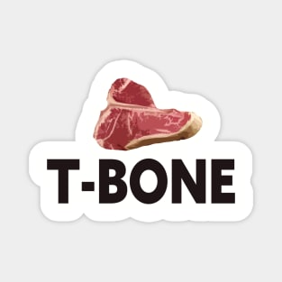 T-BONE TEE'S!!! Magnet