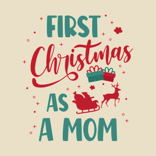 Merry Christmas - First Christmas As A Mom T-Shirt