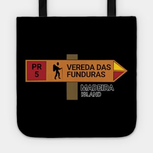 Madeira Island PR5 VEREDA DAS FUNDURAS wooden sign Tote