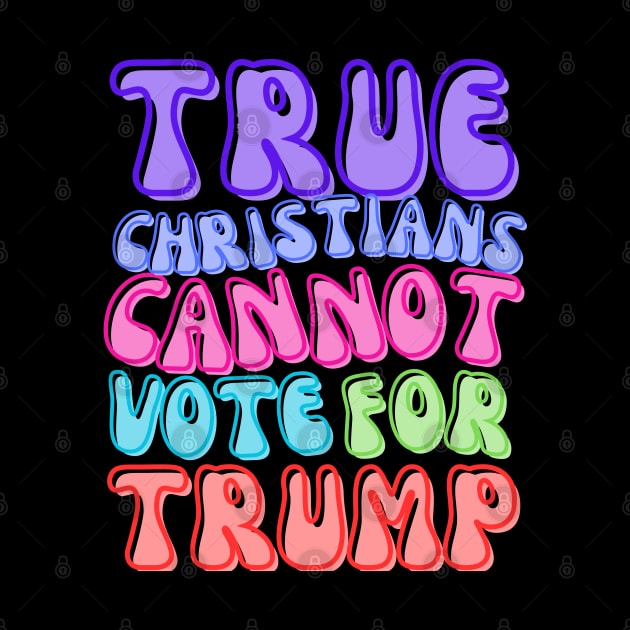 TRUE CHRISTIANS CANNOT! by Doodle and Things