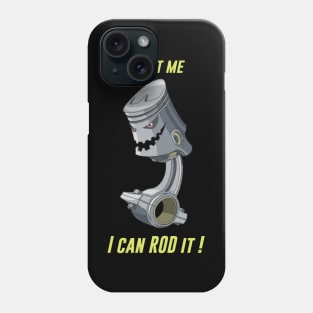 TRUST ME I CAN ROD IT - ROD ENGINE Phone Case