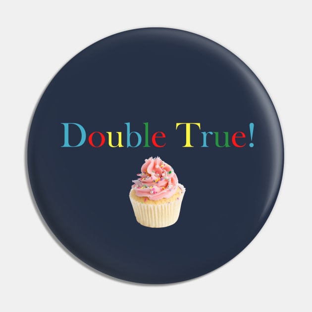 Double True - Lazy Sunday Pin by karutees