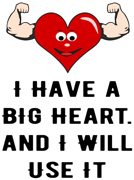 I HAVE A BIG HEART Kids T-Shirt by santusms