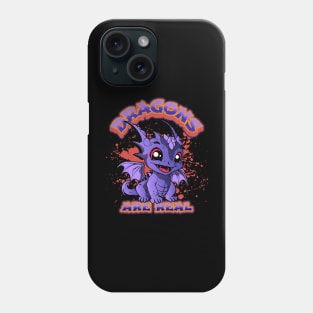 Dragons Are Real Phone Case