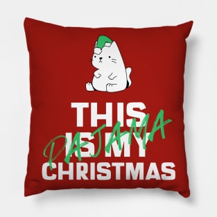 this is my christmas pajama Pillow