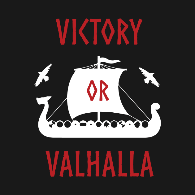 Victory or Valhalla Vikings Long Ship Norse Pirate by vikki182@hotmail.co.uk