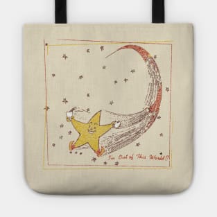 I'm Out of This World Tote