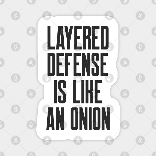 Cybersecurity Layered Defense is Like an Onion Magnet by FSEstyle