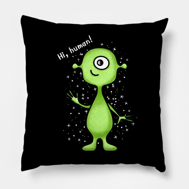 Hi, human! Cute green alien Pillow by Kuchinska design