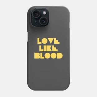 Love Like Bood, mustard Phone Case