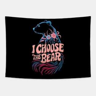 i choose the bear Tapestry