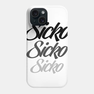 SICKO Phone Case