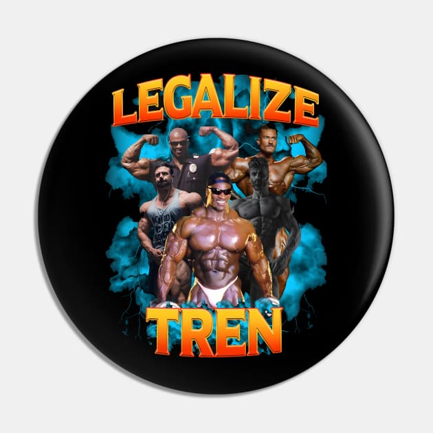 Legalize Tren Pin by moonerwa