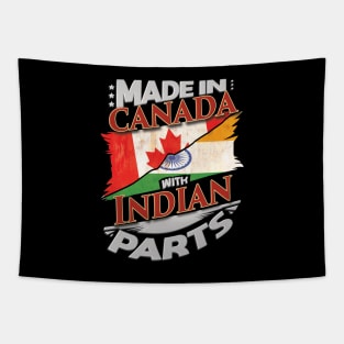 Made In Canada With Indian Parts - Gift for Indian From India Tapestry