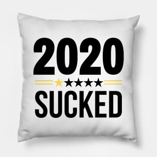 2020 SUCKED Pillow