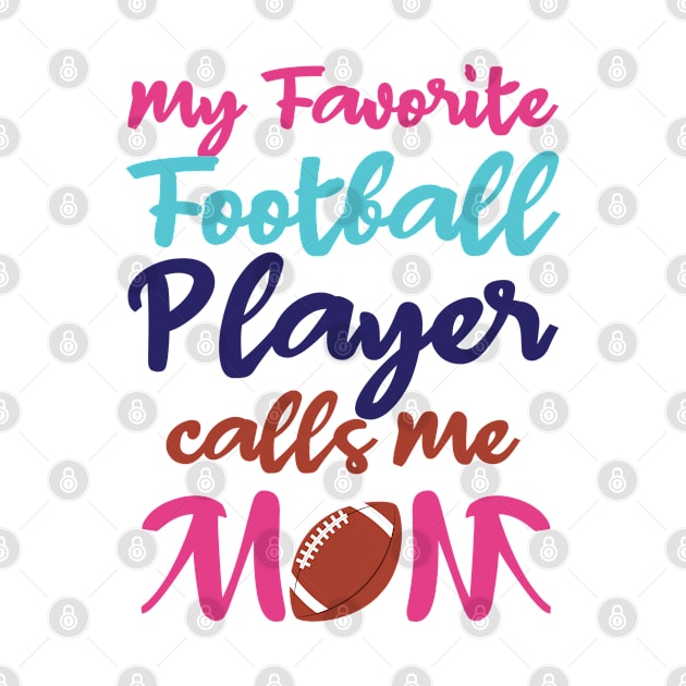 My Favorite Football Player Calls Me Mom by Kishu