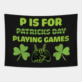 Retro P Is For Playing Games Patricks Day - P Is For Playing Games 2021 Tapestry