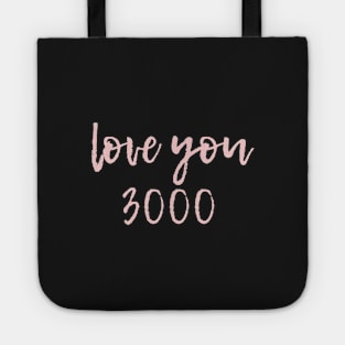 Love You 3000 Millennial Pink Tote