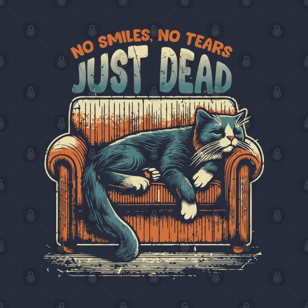 No Smiles, No Tears, Just Dead by Trendsdk