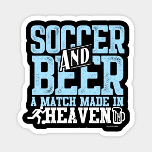 Soccer And Beer A Match Made In Heaven Magnet