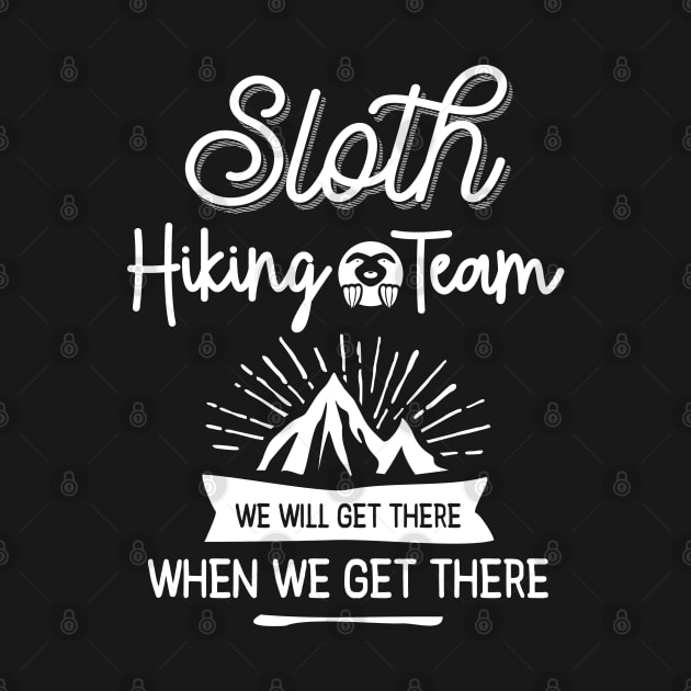 Sloth Hiking Team We Will Get There When We Get There by cidolopez