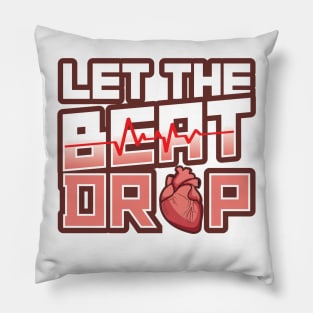 'Let the Beat Drop - Adenosine' Awesome Nurse Gift Pillow