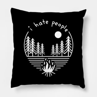 I hate people Camping Design Pillow