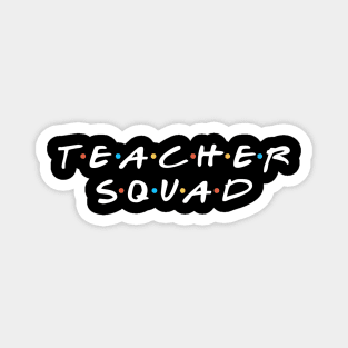 Teacher Squad Magnet