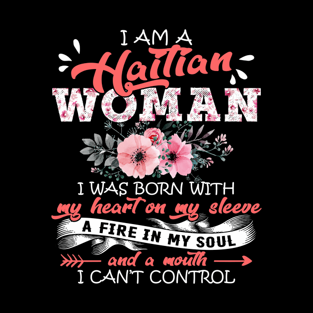 Haitian Woman I Was Born With My Heart on My Sleeve Floral Haiti Flowers Graphic by Kens Shop