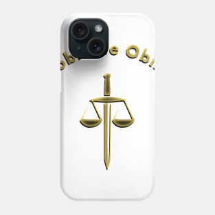 Noblesse Oblige Phone Case