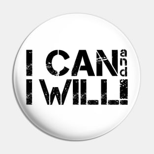 I Can And I Will Inspiring Message Pin