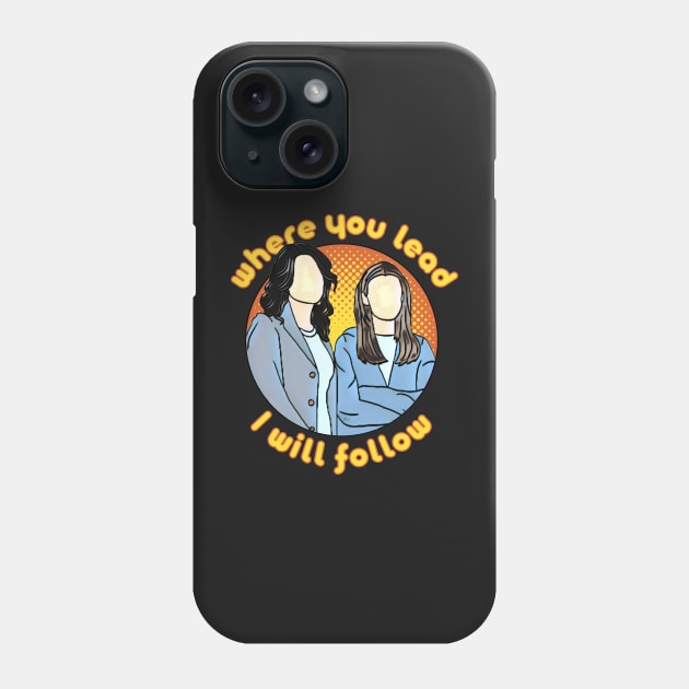 The Girls - Mother and Daughter - When You Lead I Will Follow III Phone Case by Fenay-Designs
