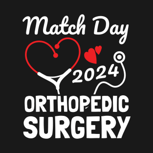 Match Day 2024 Orthopedic Surgery Resident Residency Men Women T-Shirt