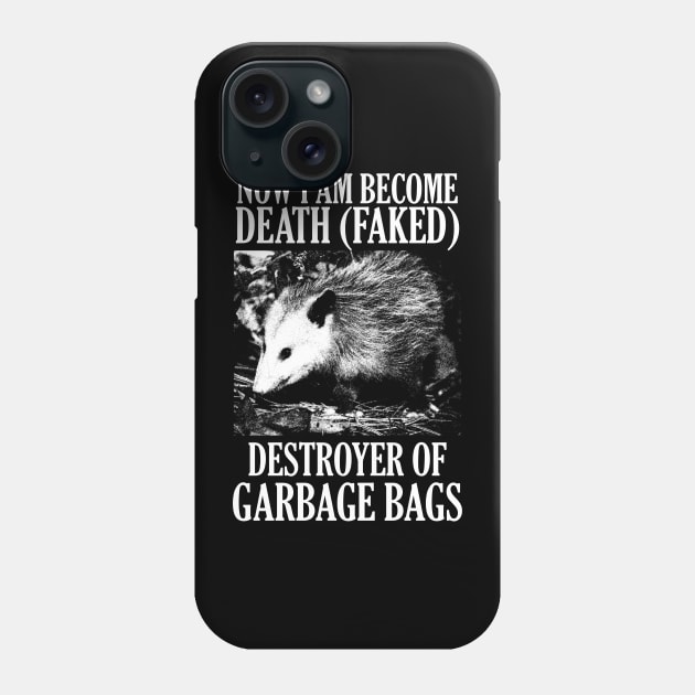 Now I am become death (faked) Opossum Phone Case by giovanniiiii