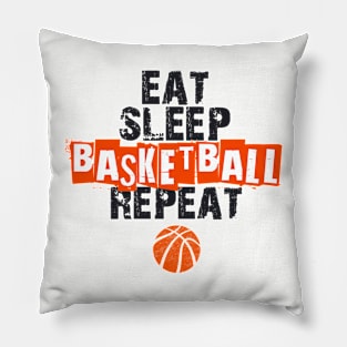 Eat, Sleep, Basketball, Repeat Pillow