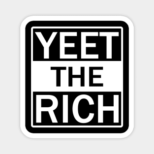 Yeet The Rich Magnet