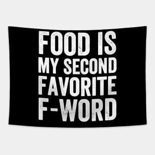 Food is my second favorite f-word Tapestry