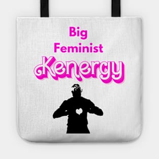 Big Feminist Kenergy Tote