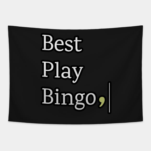 Best Play Bingo Tapestry by WhatsDax