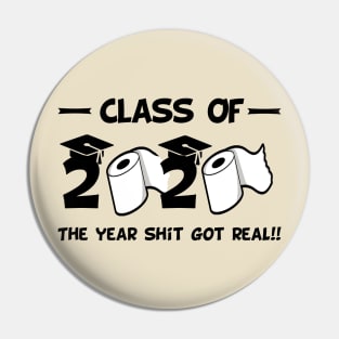 Funny class of 2020 the year shit got real Pin