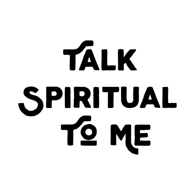 Talk Spiritual To Me by Jitesh Kundra