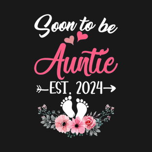 Soon To Be Auntie Est 2024 Mothers Day First Time Auntie T-Shirt